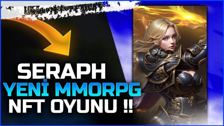 Yeni Efsane MMORPG NFT Oyunu Geliyor – Efsane Oyun Kaçmaz !!