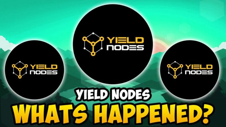 Yield Nodes –  What’s Happened? How To Sell NFT & News (Yield Nodes Update)