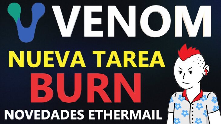 🔥AIRDROP VENOM NETWORK🔥| ✅BURN NFT y NOVEDADES ETHERMAIL✅