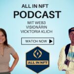 ALL IN W3: ALL IN NFT mit Web3 Visionärin Vicktoria Klich – Podcast Sonderfolge