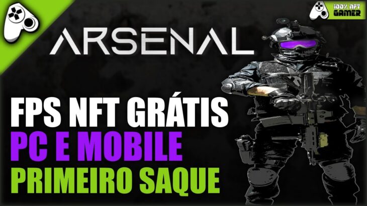 ARSENAL – JOGO NFT GRÁTIS ESTILO COUNTER STRIKE PAGANDO (SAQUEI NO VÍDEO)