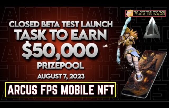 Arcus FPS Mobile NFT Game Beta test with 50,000$ Prize Pool