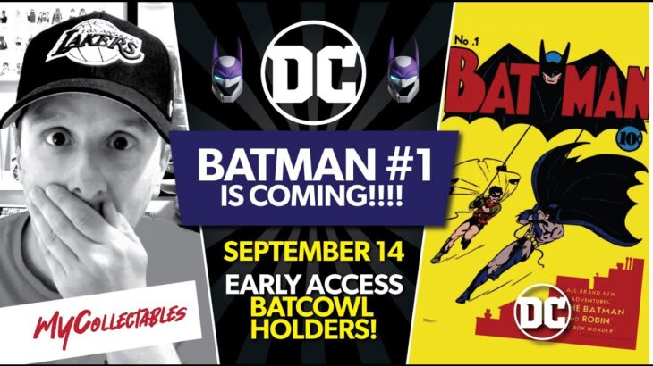 BATMAN #1 is Coming to DC NFT!!! An Ultimate DC Grail Comic!!