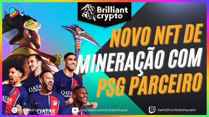 BRILLIANT CRYPTO Novo NFT em parceria com Paris Saint-Germain com SORTEIO