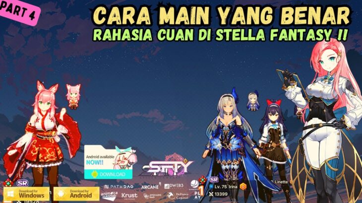 CARA MAIN YANG BAIK DAN BENAR AGAR CUAN DI GAME NFT GRATIS STELLA FANTASY