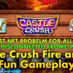 Castle Crush NFT Biggest Problem for all Players Wallet Auto Disconnected!