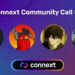 Connext Community Call #4 / Amarok Protocol / FujiDAO integrates Connext / Galaxy NFT Campaign