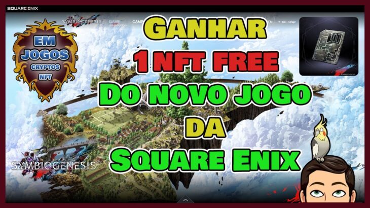 GANHAR 1 NFT FREE DO NOVO JOGO DA SQUARE ENIX – SYMBIOGENESIS