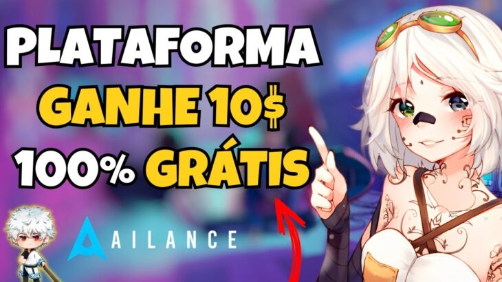 🚨 GANHE 10$ GRÁTIS – AILANCE – NOVO NFT – NUEVO NFT – JOGO NFT – GRATIS – FREE TO PLAY – PLATAFORMA