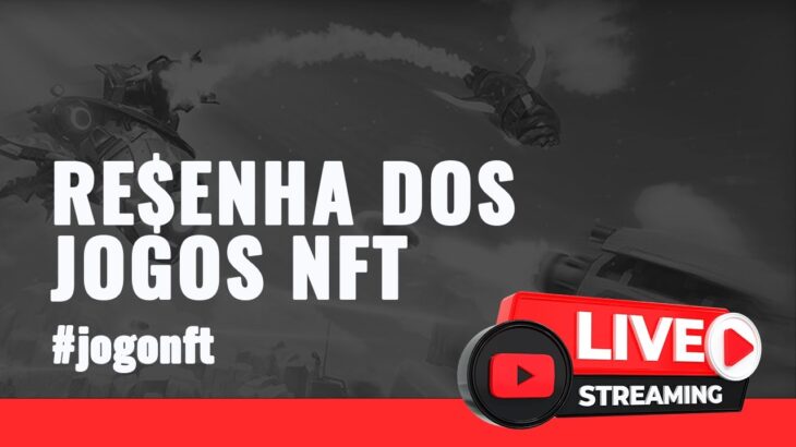 HORA DO PAPO NFT! BORA VER COMO ESTÃO OS JOGOS.