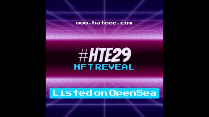 Hateee NFT Reveal #HTE29 #nft #nfts #opensea #nftcommunity #nftart #nftcollector #nftartist