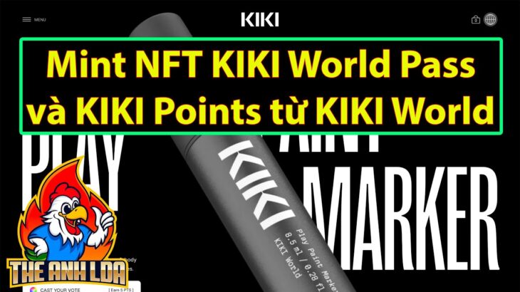 Hướng dẫn mint NFT KIKI World Pass và KIKI Points từ KIKI World (dự án tiềm năng)  | The Anh LDA