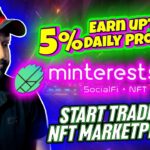 Minterests.io – NFT Marketplace| Start Trading to Earn Daily Profit of 5% – Claim 30$ Bonus