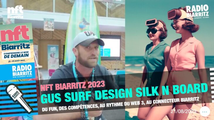 NFT Biarritz 2023 GUS Surf design silk n board