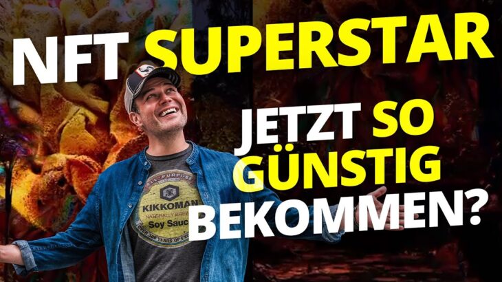 NFT Superstar – diese NFT Kunst bekommst Du zum Mini Preis! (Geld sparen!)