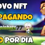 NOVO NFT – PAGANDO – COINBETS 77 – JOGO NFT – NUEVO NFT – GRÁTIS – BAIXO INVESTIMENTO – FREE TO PLAY