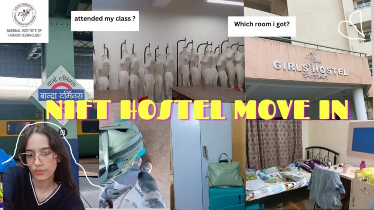 Nft Mumbai Move in vlog #niftmumbai #nift #nifthostel #niftvlog #fashioncollege #fashion