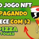 🍕 PIZZA TOWER 🍕 – PAGANDO – BAIXO INVESTIMENTO – NOVO NFT – JOGO NFT – NUEVO NFT – GRÁTIS – GRATIS