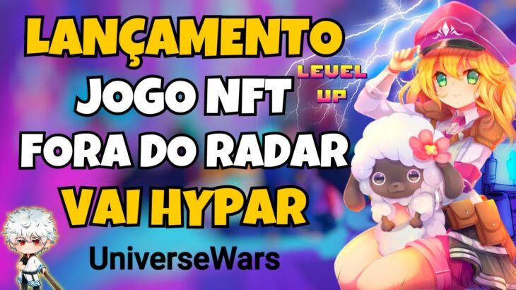 🕹️ UNIVERSE WARS – JOGO NFT LANÇAMENTO – BAIXO INVESTIMENTO – NOVO NFT – COMECE GRÁTIS – NUEVO NFT