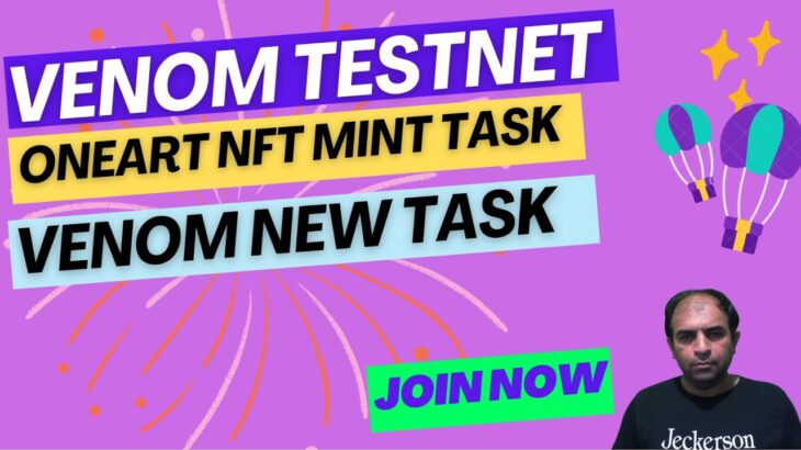 Venom Testnet | OneArt NFT Mint Task | Venom New Task