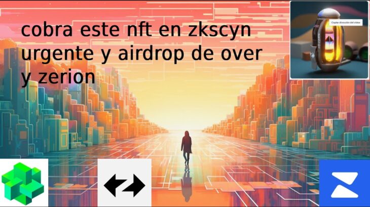 cobra este nft airdrop en zkcyn rapido y airdrop de zerion overwallet y element