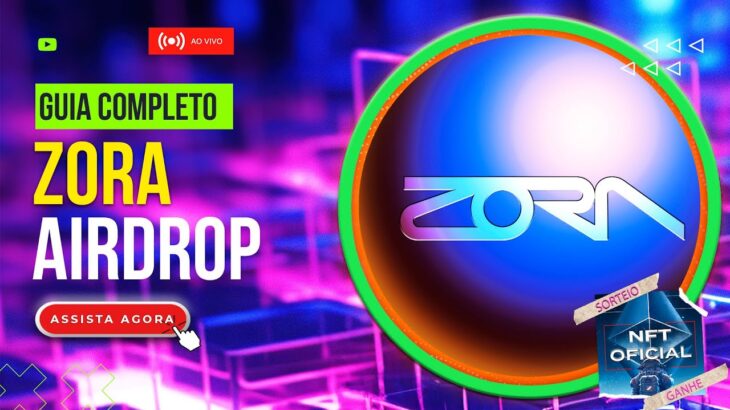 AIRDROP ZORA NETWORK | Guia completo + Sorteio de NFT STARKNET