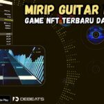 BARU RILIS !! GAME NFT TERBARU YANG MIRIP GUITAR HERO – DEBEATS