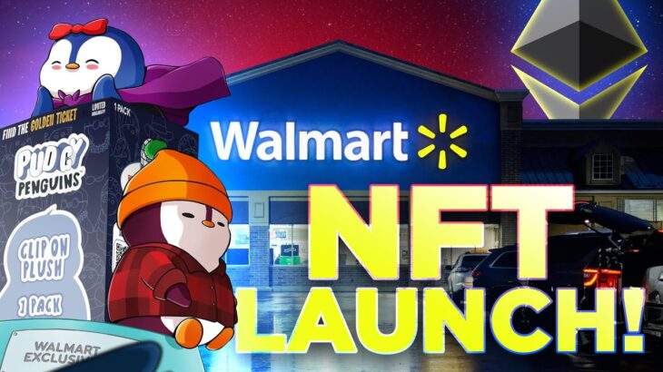 🚨BREAKING! Walmart Launches NFTs in 2,000 Stores!🔥 Ethereum Pudgy Penguins