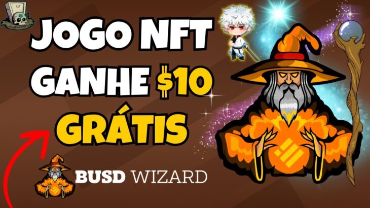 ⚡ BUSD WIZARD JOGO NFT  – BAIXO INVESTIMENTO – NOVO NFT – NUEVO NFT – COMECE GRÁTIS – SORTEIO 10 NFT