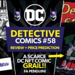 Batman #58 NFT Comic Drop on DC NFT! Full Review and Price Predictions! FA Penguin!