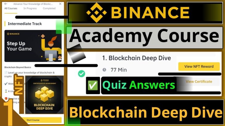 Binance Academy Course Quiz Answers || Blockchain Deep Dive || Get NFT and Certificate || Part 1