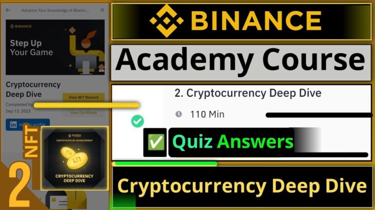 Binance Academy Course Quiz Answers || Cryptocurrency Deep Dive || Get NFT and Certificate || Part 2