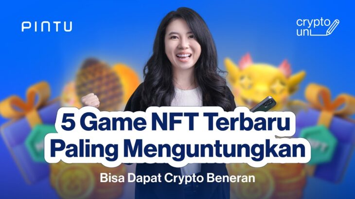 Boleh Dicoba! 5 Game NFT Play to Earn ini Beneran Dapat Crypto Gratis!