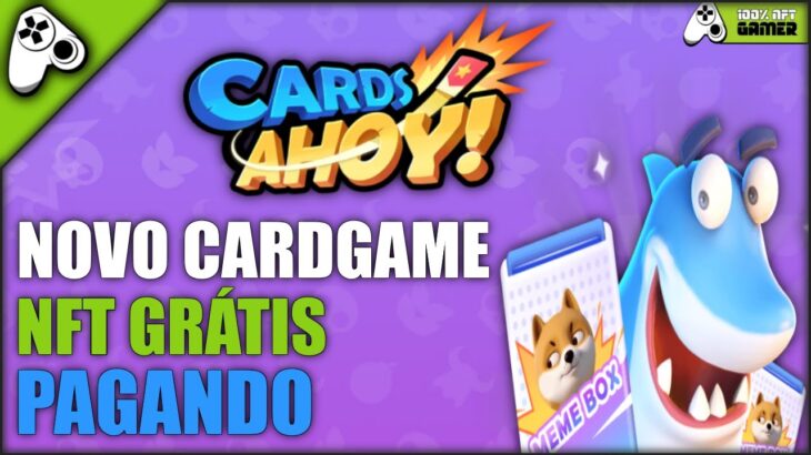 CARDS AHOY! NOVO CARDGAME NFT GRÁTIS CARTAS + MEME COIN PRÉ REGISTRO FREE MINT + AIRDROP DE $1M