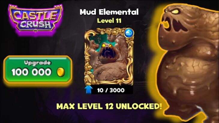 Castle Crush – Mud Elemental Max Level 12 Unlocked 🔥 | NFT Mud Elemental 🔥 | Castle Crush Gameplay