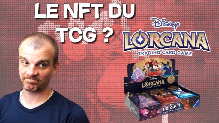 Disney et LORCANA vont-ils faire plus fort que les NFT ?