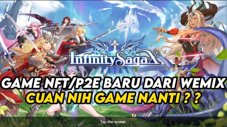 GAME NFT/P2E BARU DARI WEMIX ? MIRIP COC + ADA TAMBAHAN RPG ? INFINITY SAGA X