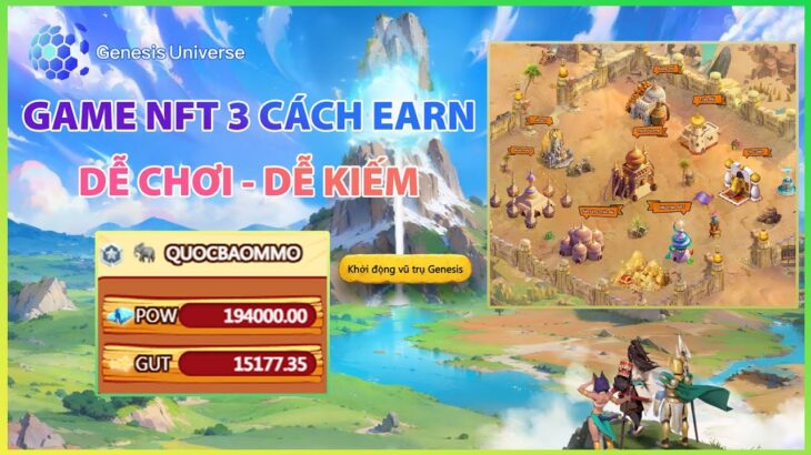 GENUNIVERSE | GAME NFT 3 Cách Kiếm Tiền Dễ Chơi Dễ Kiếm