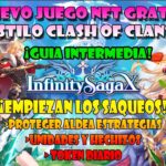 GUIA INTERMEDIA CLASH OF CLANS JUEGO NFT GRATIS INFINITY SAGA X