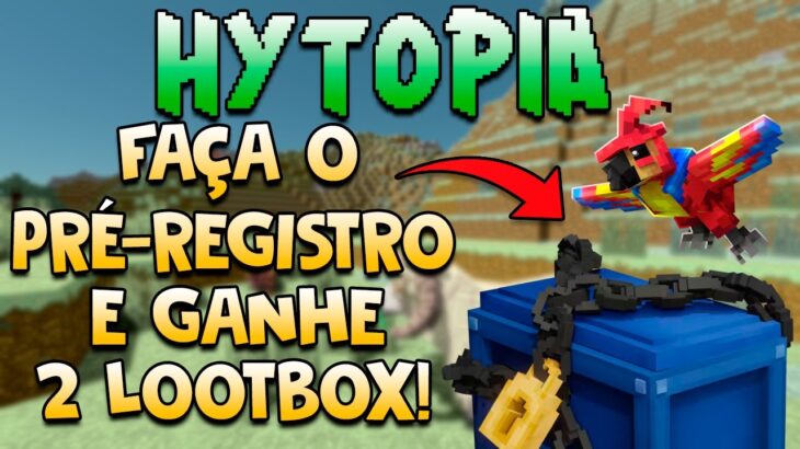 HYTOPIA: NOVO JOGO NFT GRÁTIS FAÇA O PRÉ-REGISTRO E GANHE 2 LOOTBOX!