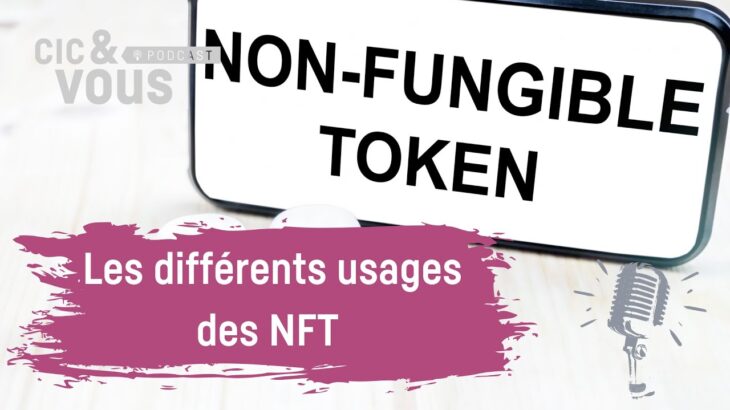 Les différents usages des NFT – Épisode 3 – NFT & Qualité