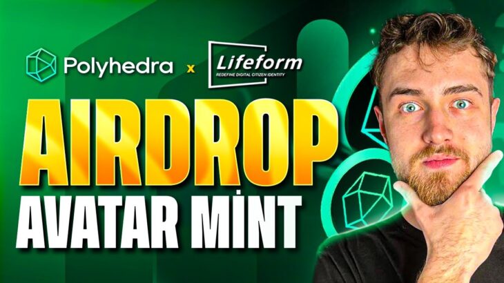 Lifeform X Polyhedra NFT l Airdrop Fırsatı