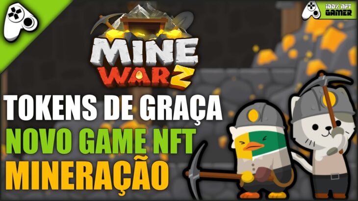 MINE WARZ – COMO GANHAR TOKENS  NOVO JOGO NFT DE MINERAÇÃO