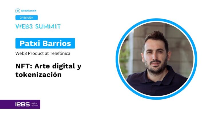 NFT: Arte digital y tokenización – Patxi Barrios