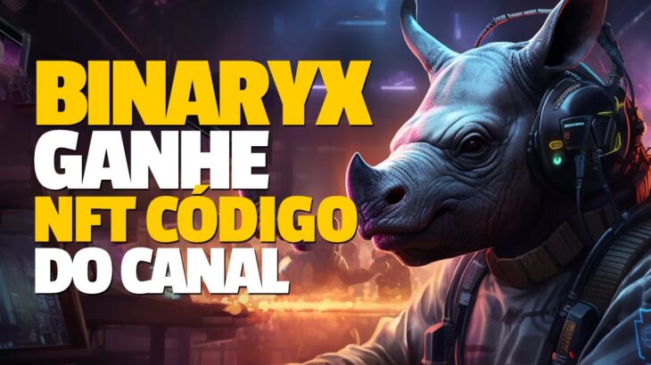 NFT GAMES GANHE nft da Binaryx com o codigo do canal e COMECE A JOGAR