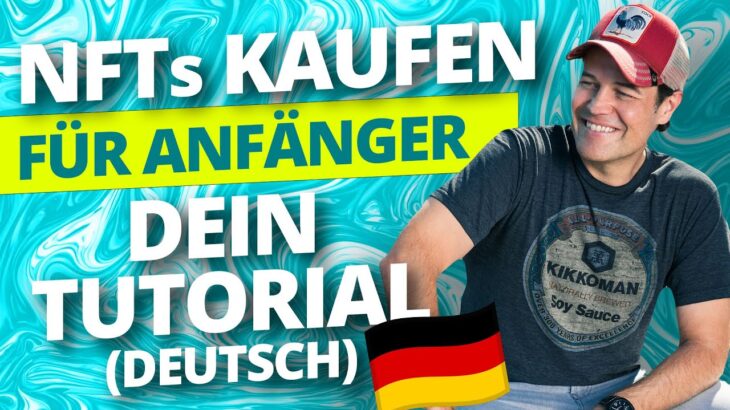 NFT kaufen für Anfänger – Dein Tutorial (deutsch)