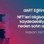 NFT’leri Bilgisayarıma Kaydedebiliyorken Neden Satın Alayım? | Hakan Yılmaz Cevaplıyor | dART