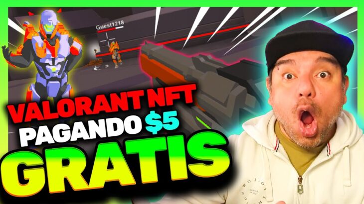 📢NUEVO VALORANT NFT💥GANA $5 JUGANDO GRATIS GUIA RETIRA A BINANCE SIN INVERSION