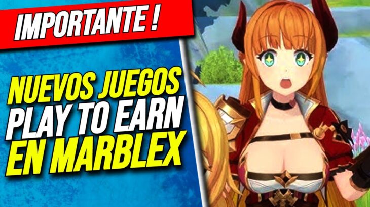 Nuevos JUEGOS NFT llegando a MARBLEX ! Se une Stella Fantasy ? Riftstorm NFT ?