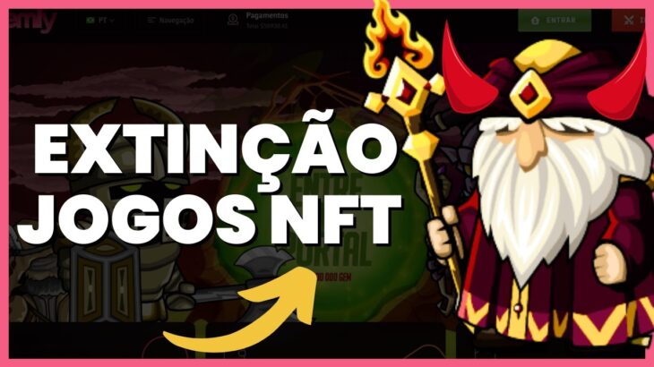 O FIM DO MERCADO DE JOGOS NFT